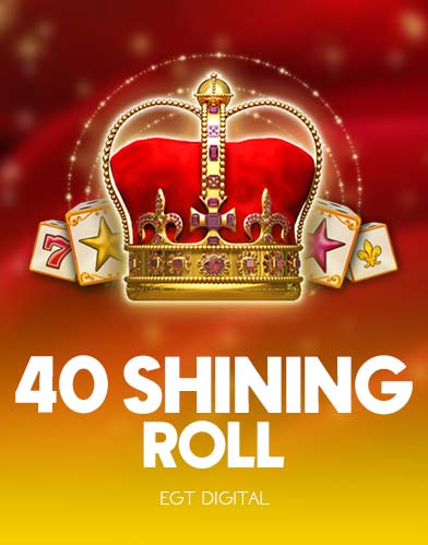 40 Shining Roll