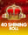 40 Shining Roll