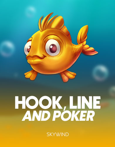  Hook, Line and Poker