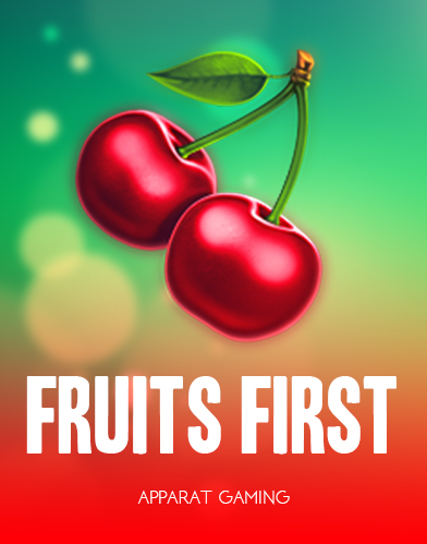 Fruits First