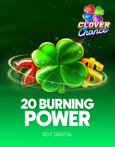 20 Burning Power