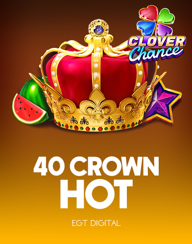 40 Crown Hot