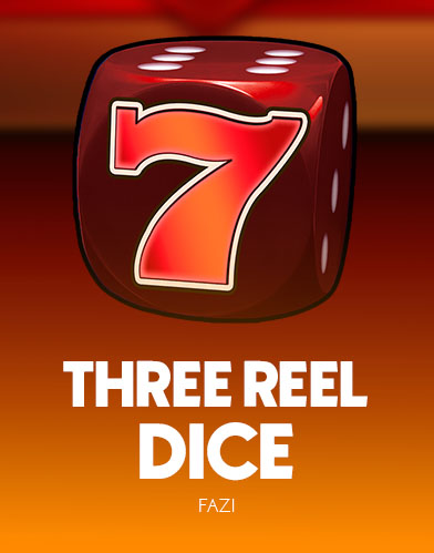 Three Reel Dice