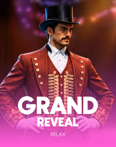 Grand Reveal