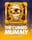 The Cursed Mummy