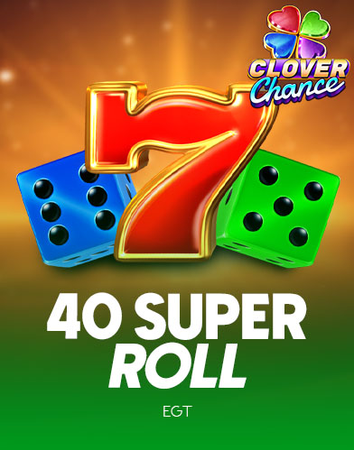 40 Super Roll