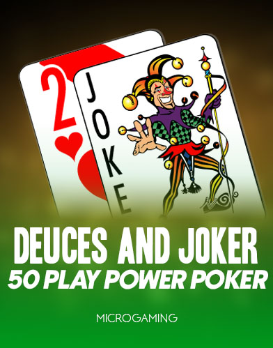 Deuces and Joker - 50 Play Power Poker
