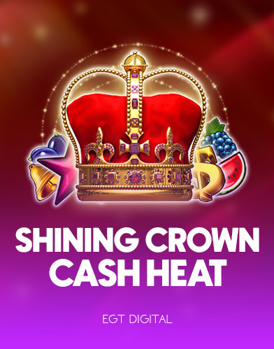 Shining Crown Cash Heat