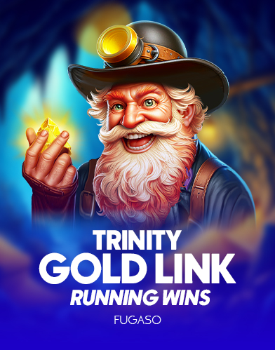 Trinity Gold Link: Running Wins