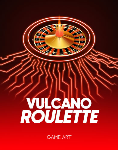 Vulcano Roulette